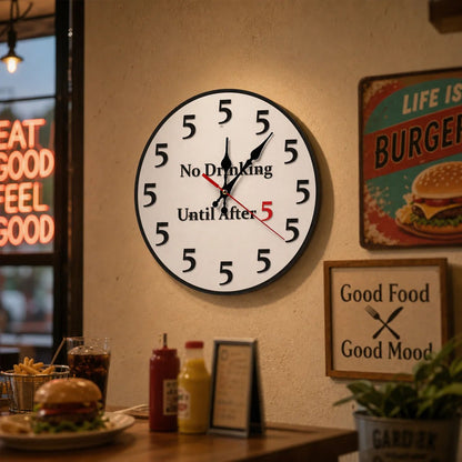 🔥🎁Funny "No Drinking Until After 5" Round Wall Clock
