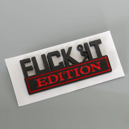 💥F*CK IT Edition Emblem🚗（2 pcs）